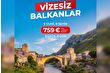 ETS ile kültür, doğa ve tarih ile iç içe bir Balkanlar turu sizi bekliyor