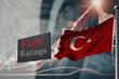 Kredi derecelendirme kuruluşu Fitch Ratings, Türkiye'nin kredi notunu korudu, not görünümünü 'durağan'a çevirdi