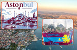 Çok sevdiler Astonbul dediler