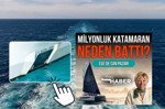 Katamaranı batıran kapak raporda