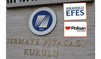 SPK'dan Anadolu Efes ve Polisan'a onay