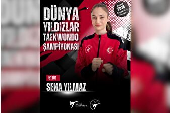 Dünya Yıldızlar Tekvando Şampiyonası'nda Sena Yılmaz şampiyon oldu