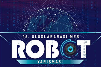 Uluslararası MEB Robot Yarışması'nda yaklaşık 4 bin robot yarışacak