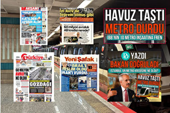 İlk kez PD'nin duyurduğu, İstanbul'un metro için alınan kredilerinin İBB'de buhar olduğu haberi bugün gazetelerin manşetinde