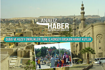 Dubai ve Kuzey Emirlikleri Türk İş Konseyi Başkanı Kanat Kutluk, Patronlar Dünyası için 'Piramitler Ülkesi' Mısır'daki fırsatları yazdı