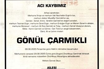 İsmail Çarmıklı ve İbrahim Çarmıklı’nın annesi Gönül Çarmıklı hayatını kaybetti