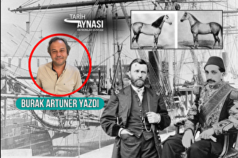 İstanbul'a gelen ilk ABD Başkanı General Grant'a Padişah Abdülhamid, iki nadide Arap atı hediye etmişti