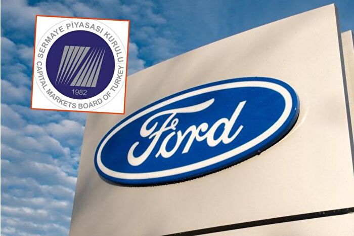 SPK'dan Ford Otomotiv'in sermaye artırımına onay
