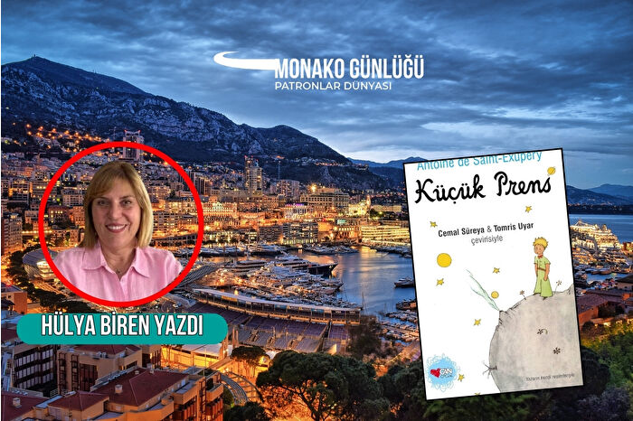 Hülya Biren, Monako'dan PD okurları için yeni yıl dileklerini Küçük Prens'ten alıntılarla verdi
