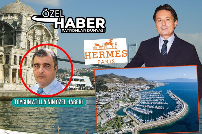 Türkiye’ye sessiz sedasız gelen Hermès Ailesi D-Marin’de tatil yapacak