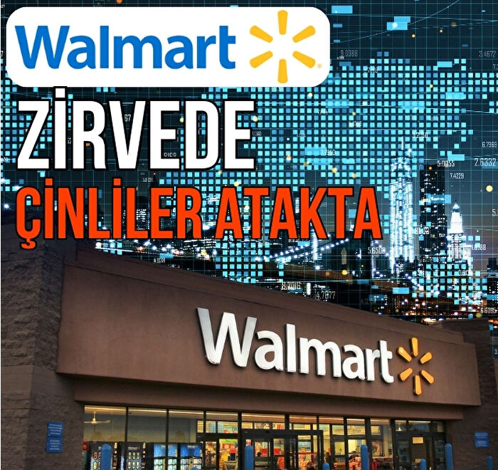 Walmart zirvede Çinliler atakta