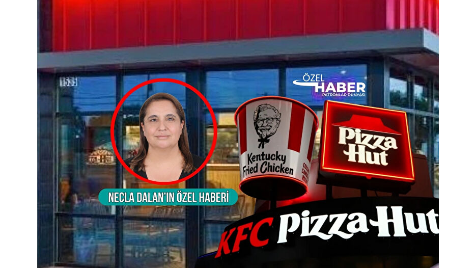 Yum! Brands’tan Türkiye operasyonu