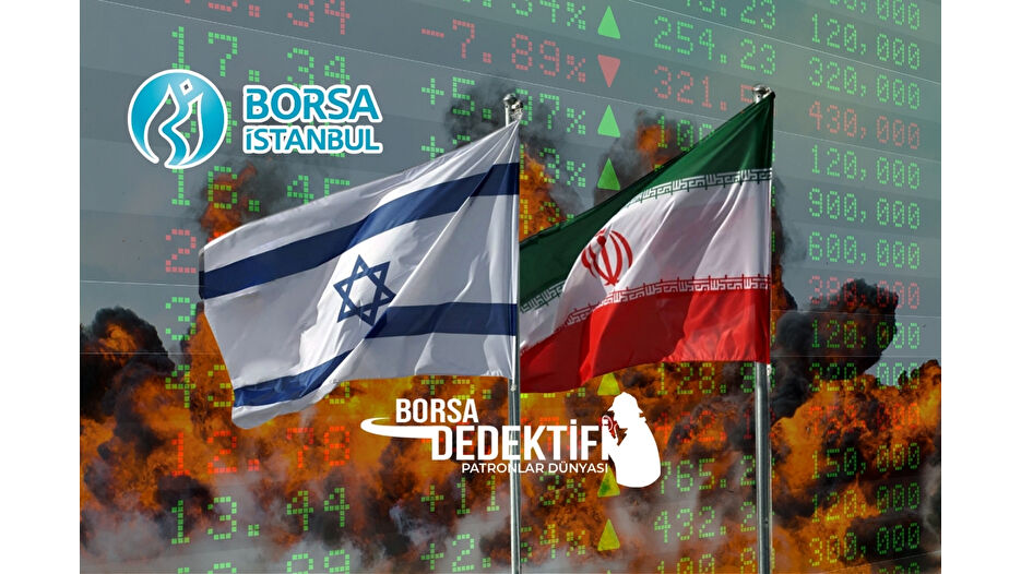 İsrail İran’ı vurdu, bomba Borsa İstanbul'a düştü