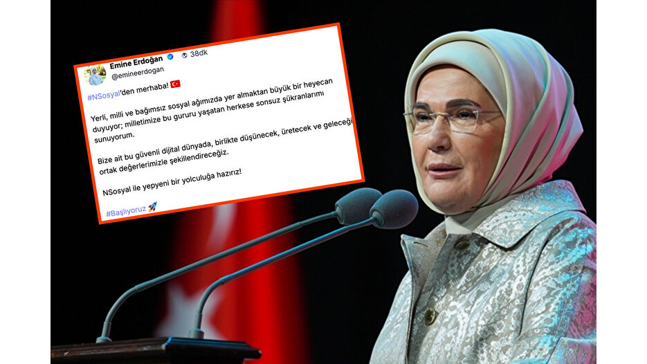 Emine Erdoğan, NSosyal'den ilk paylaşımını yaptı