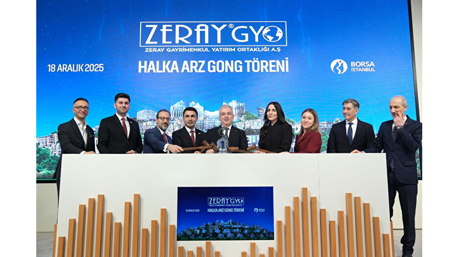 Borsa İstanbul'da gong Zeray GYO AŞ için çaldı