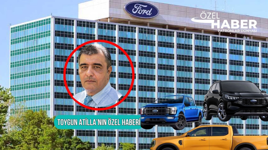 Ford’un ABD sicili Türkiye’de 230 bin aracın sırrı