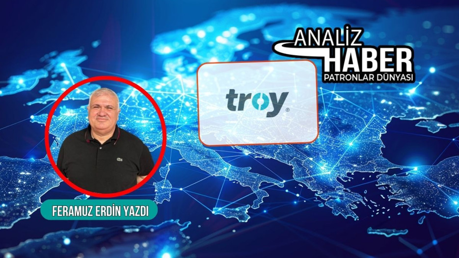 TROY için Avrupa fırsatı