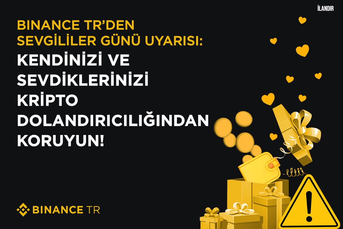 Binance TR’den Sevgililer Günü Uyarısı