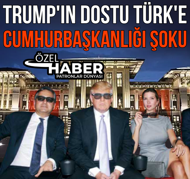 Trump'ın yakın dostu iş insanı Mehmet Ali Yalçındağ Cumhurbaşkanlığı  Politika Kurulu üyeliği görevine neden getirilmedi? - Patronlar Dünyası