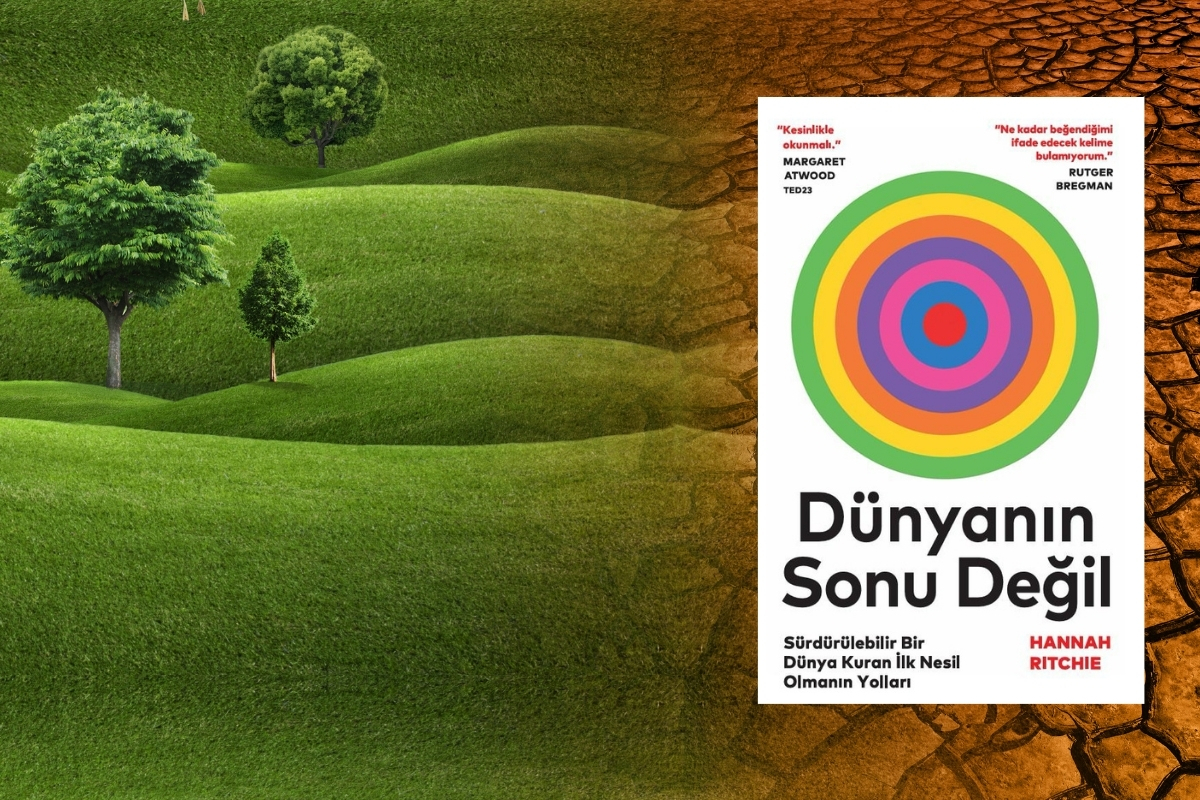 ‘Dünyanın Sonu Değil’ kitabı okuyucuyla buluştu: Çevre krizlerine veriye dayalı umutlu bir bakı