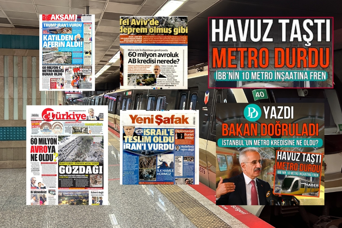 İlk kez PD'nin duyurduğu, İstanbul'un metro için alınan kredilerinin İBB'de buhar olduğu haberi bugün gazetelerin manşetinde