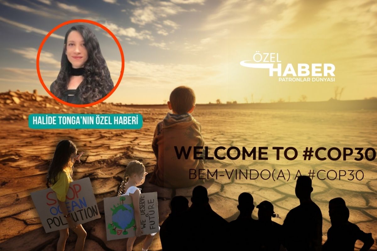 COP30’da fosil yakıt ve iklim taahhütleri çıkmazı, yol haritası bile belli değil