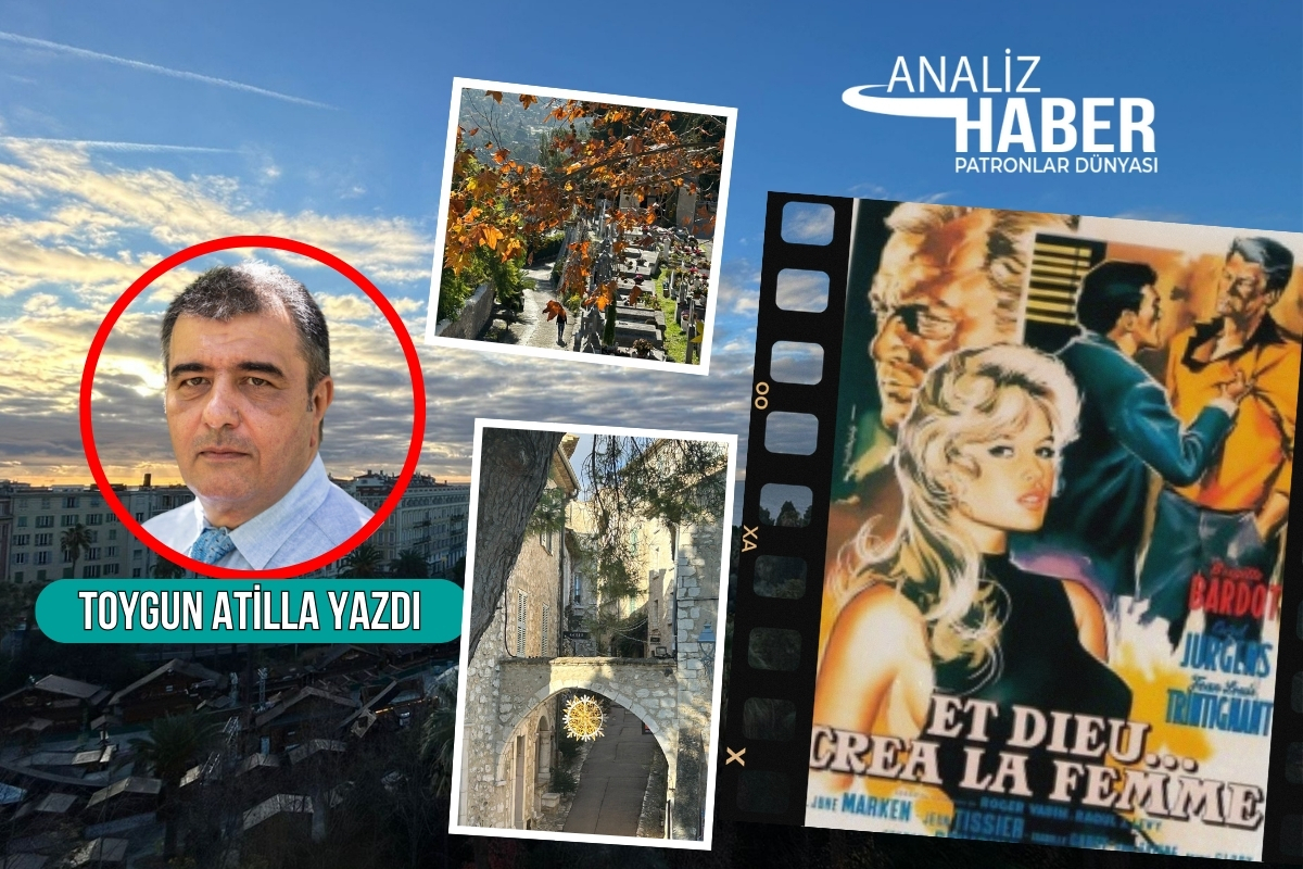 Tanrının kadını yarattığı, Onassis'in parayı özgürleştirdiği Nice izlenimleri