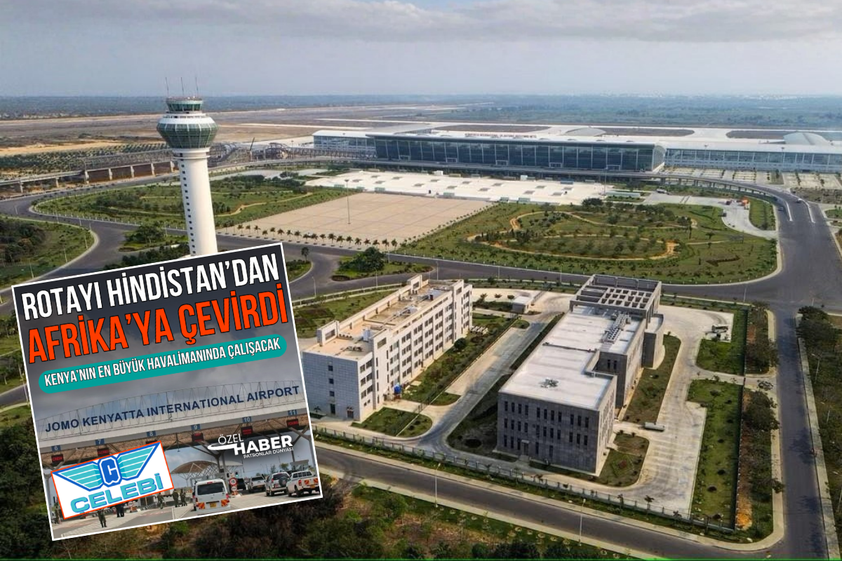 PD iki ay önce yazmıştı; Çelebi Havacılık Kenya merkezli Transglobal Cargo Centre'yi satın aldı