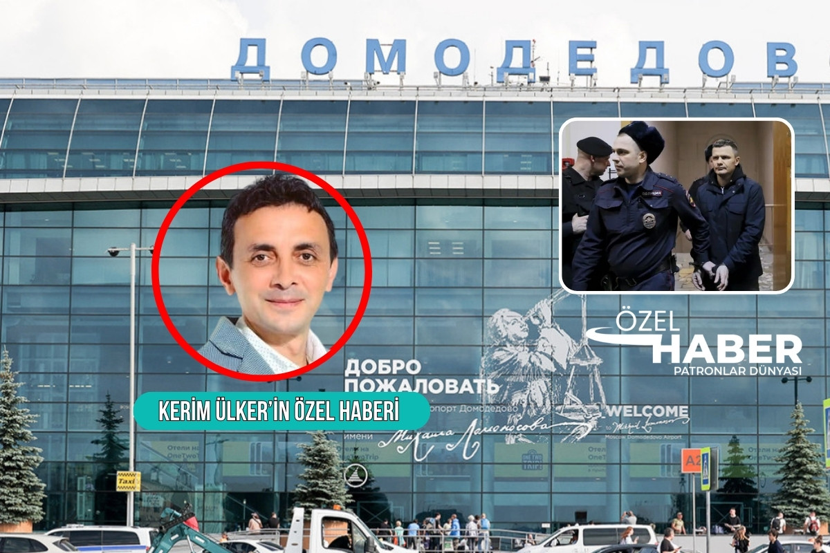 ‘Türk oligark’ olarak anılan Kamenshchik’in patronu olduğu Domodedovo Havalimanı açık artırmayla satılacak