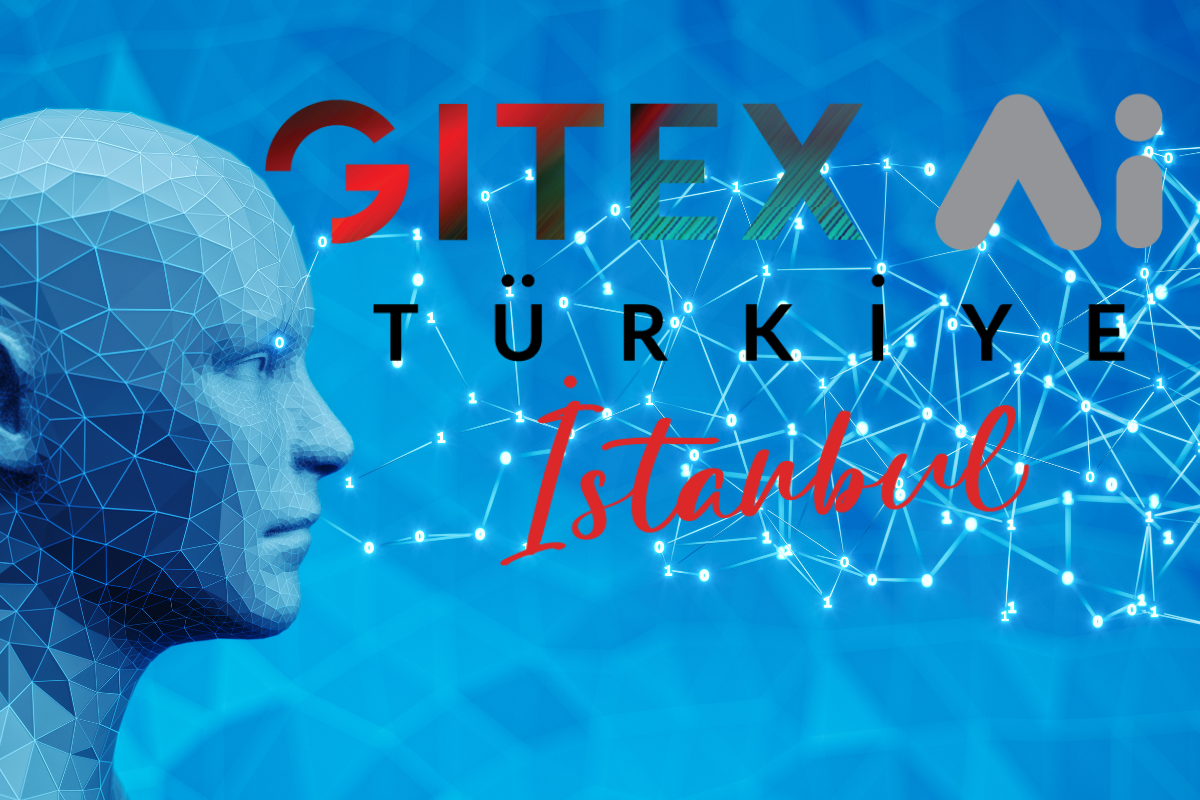 GITEX AI Türkiye teknoloji dünyasını 9-10 Eylül’de İstanbul’da buluşturacak