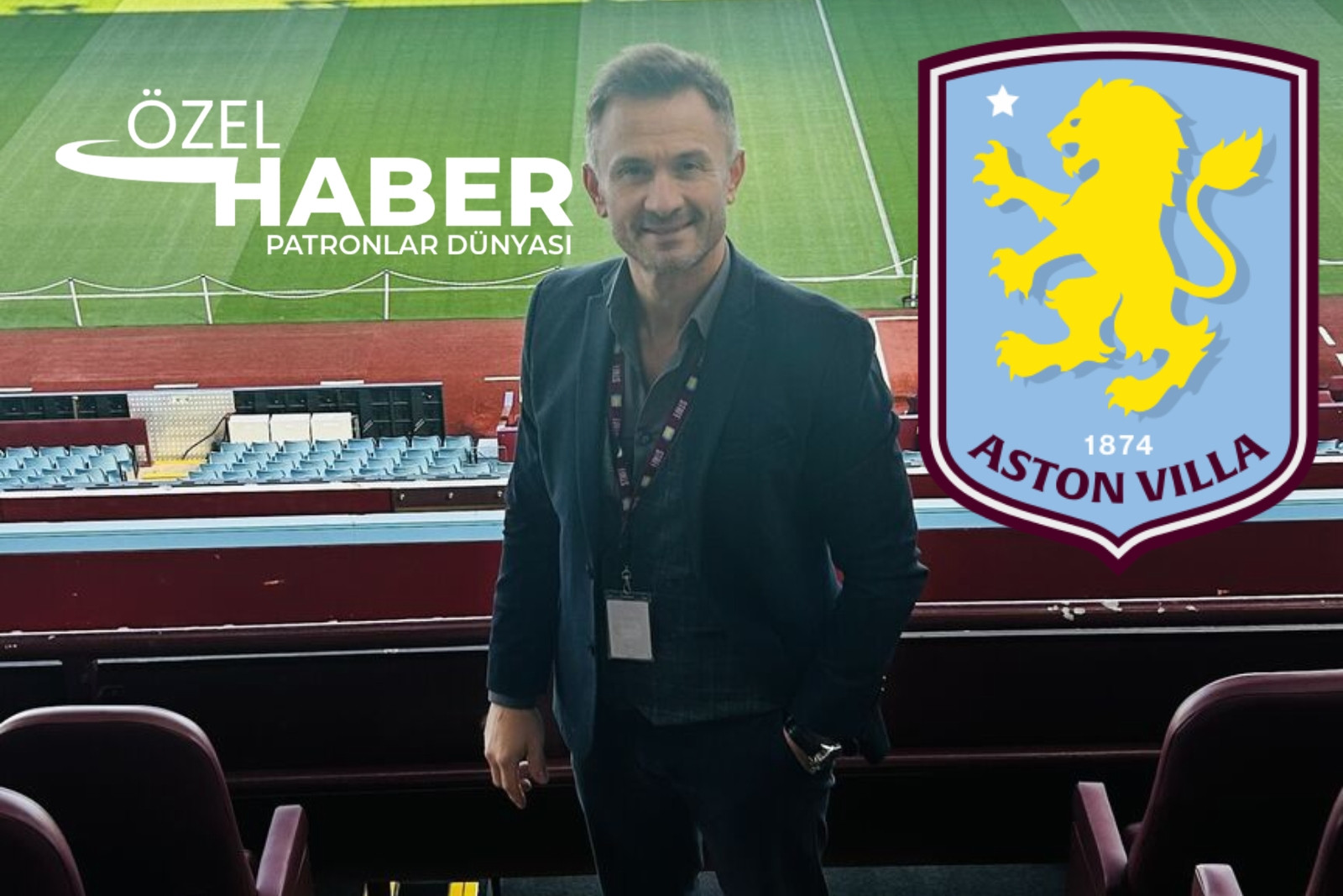 Aston Villa’nın VIP ağırlama operasyonun başındaki Muğlalı Murat Biçer’in hikayesi