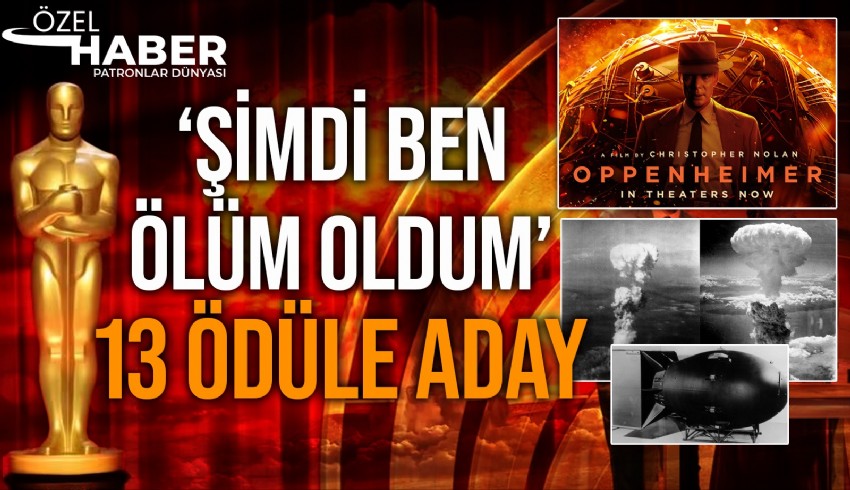 'Atom bombasının babası' diye bilinen sıra dışı bilim insanı Oppenheimer'in hayatını anlatan film, 13 dalda Oscar'a aday gösterildi.