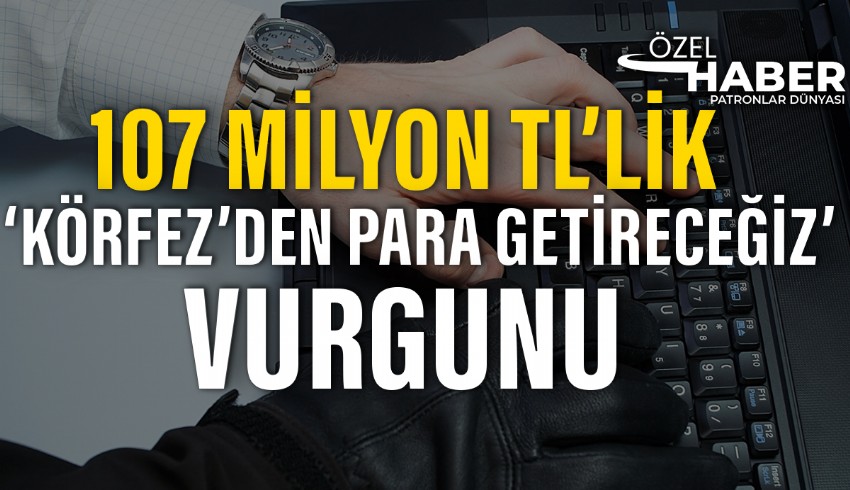 107 milyon TL'lik vurgun... 'Cumhurbaşkanı Erdoğan’ın ve İbrahim Kalın’ın bilgisi var. Körfez ülkelerinden para getireceğiz”