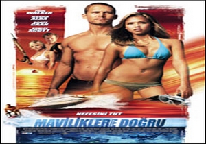 Maviliklere Doğru (Into the Blue)