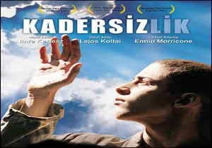 Kadersizlik (Fateless)