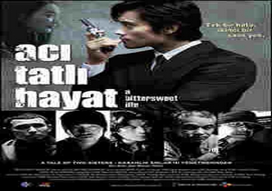 Acı Tatlı Hayat (A Bittersweet Life)