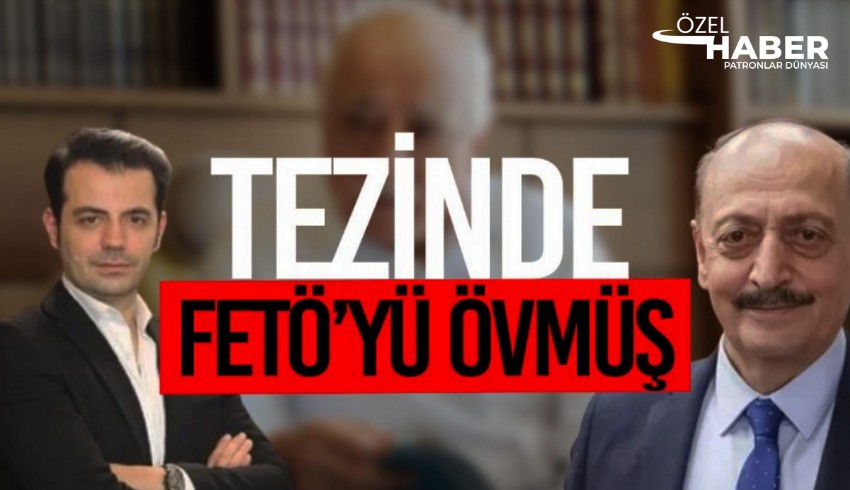 Bakan Vedat Bilgin'in oğlu doktora tezinde FETÖ'yü övdü, ortaya çıkınca değiştirdi