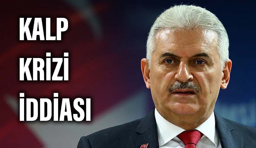 Binali Yıldırım'ın kalp krizi geçirdiği öne sürüldü...