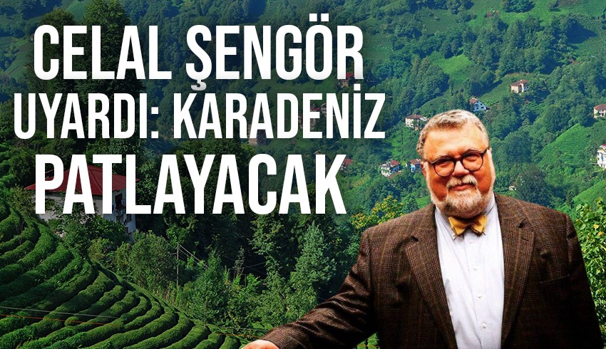 Celal Şengör Karadeniz'de büyük afet için tarih verdi