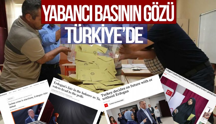 Dünya basını seçimi izliyor