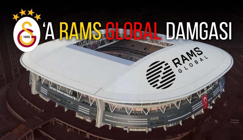 Galatasaray ile Rams Global arasında dev anlaşma!