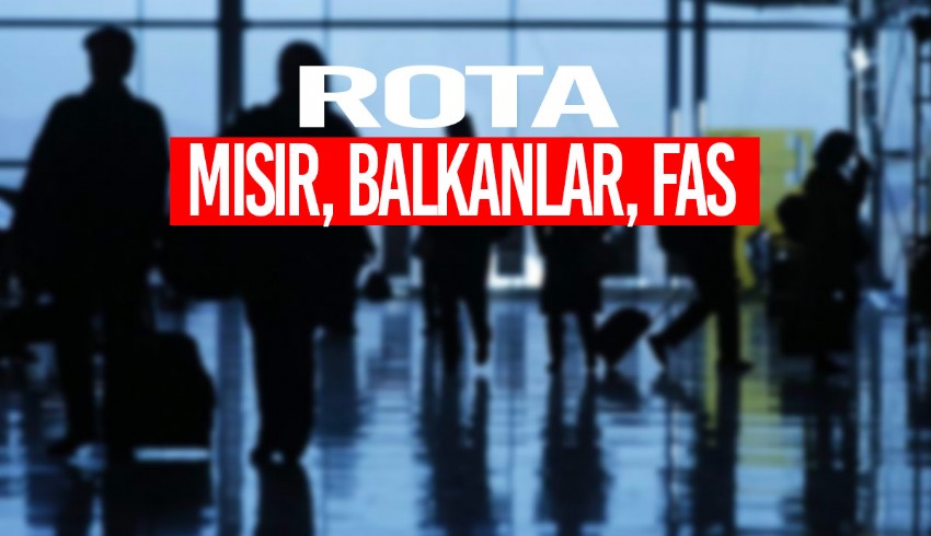 Mısır, Balkanlar, Fas... Schengen zorluğu rotaları değiştirdi
