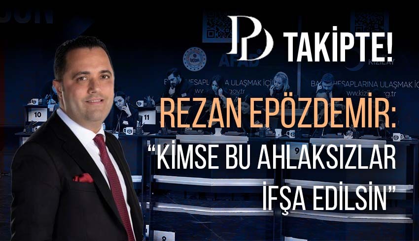 Patronlar Dünyası bağışların izinde! Rezan Epözdemir: “Kimse bu ahlaksızlar ifşa edilsin”