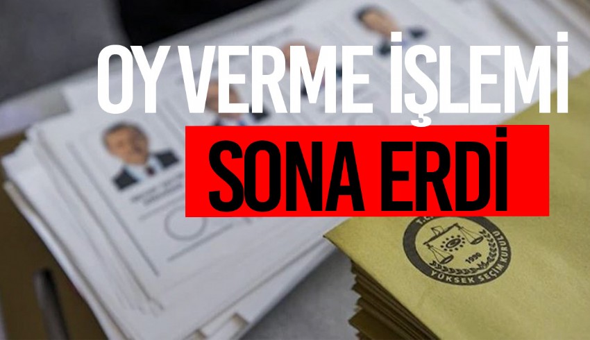 Türkiye genelinde oy kullanma işi sona erdi