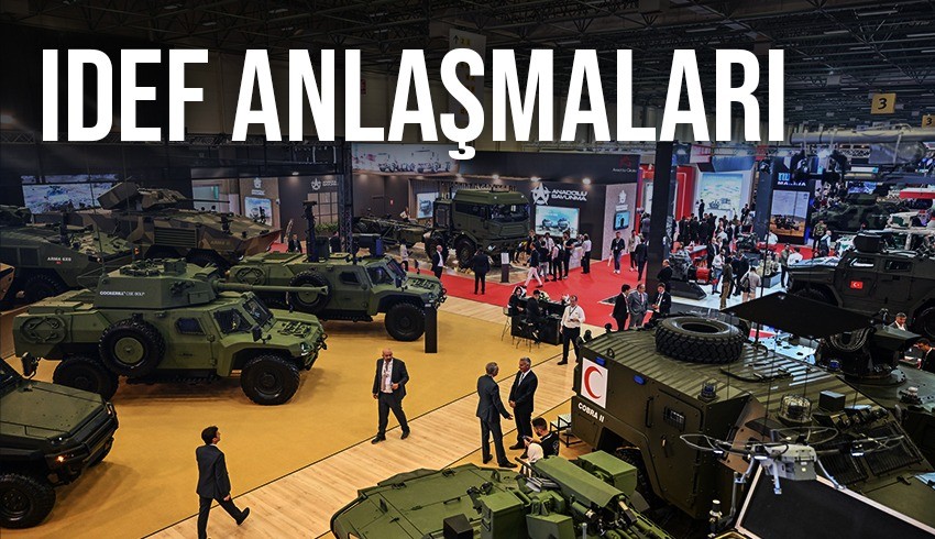 Uluslararası Savunma Sanayi Fuarı IDEF-2023'ten peş peşe anlaşma haberleri geldi