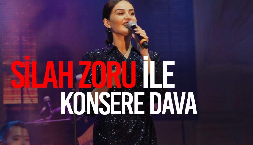 Ünlü şarkıcı Elif Buse Doğan, Elazığ'daki konserini iptal etmek isteyince organizatörün silahlı tehdidiyle sahneye çıktı