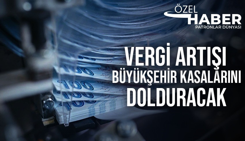 Vergilerden belediyeler de payını alacak