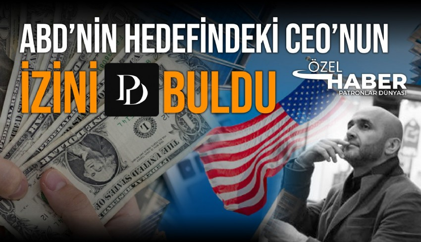 ABD’nin Hamas’a para aktarmakla suçladığı Türkiye’deki CEO’nun izini PD buldu