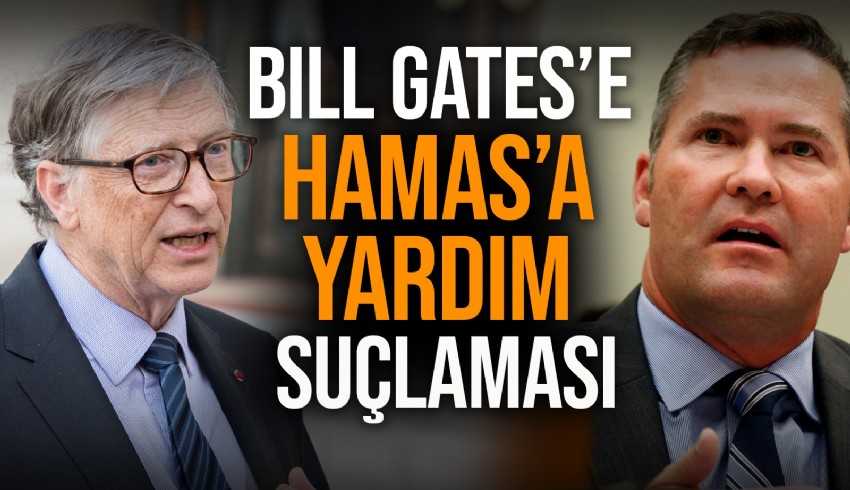 ABD Temsilciler Meclisi üyesi, Bill Gates’e “Otelini Hamas’a kullandırtma” uyarısı