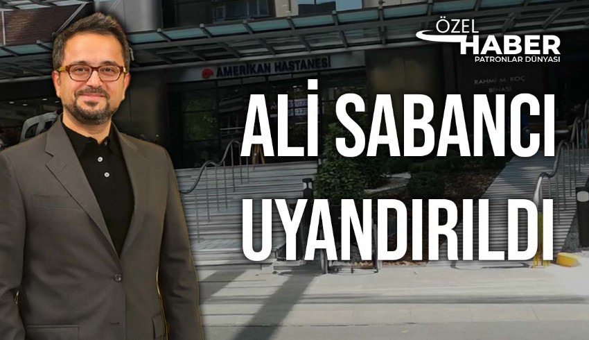 Ali Sabancı'nın bilinci yerine geldi! ilk görüşenler Vuslat Doğan Sabancı, çocukları Şevket Emrecan Sabancı ve Kaan Ali Sabancı, annesi Zerrin Sabancı